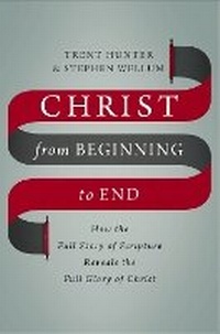 Enlarge image Cover: Christ from Beginning to End - Zondervan