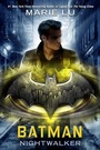 Cover: Batman: Nightwalker - Random House Books for Young Readers