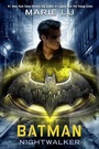 Cover: Batman: Nightwalker - Random House Books for Young Readers