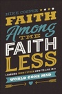 Cover: Faith Among the Faithless - Thomas Nelson