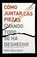 Cover: C&oacute;mo juntar las piezas cuando todo se ha deshecho - Vida