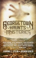 Cover: Georgetown Haunts and Mysteries - Hex Publishers LLC