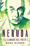 Cover: Neruda: el llamado del poeta - HarperCollins