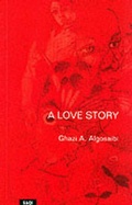 Cover: A Love Story - Saqi Books