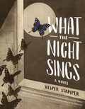 Cover: What the Night Sings - Knopf Books for Young Readers