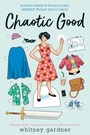 Cover: Chaotic Good - Knopf Books for Young Readers