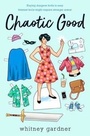 Cover: Chaotic Good - Random House Books for Young Readers