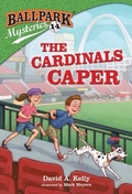 Cover: Ballpark Mysteries #14: The Cardinals Caper - Random House Books for Young Readers