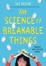 Cover: Science of Breakable Things - Random House Books for Young Readers