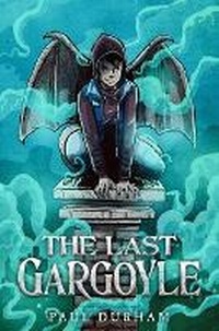 Enlarge image Cover: Last Gargoyle - Random House USA Children's Books