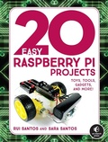 Cover: 20 Easy Raspberry Pi Projects - No Starch Press