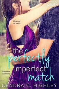 Enlarge image Cover: The Perfectly Imperfect Match - Entangled: Crush