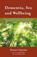 Cover: Dementia, Sex and Wellbeing - Jessica Kingsley Publishers