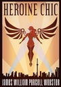 Cover: Heroine Chic - INSPIRED QUILL