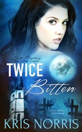 Cover: Twice Bitten - Entwined Publishing