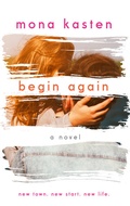 Cover: Begin Again - Allie and Kaden's Story | From the bestselling author of the Maxton Hall series - L&uuml;bbe