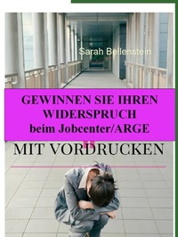 Abbildung von: Gewinnen Sie Ihren Widerspruch beim Jobcenter/'Arge - Books on Demand