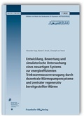 Cover: Entwicklung, Bewertung und simulatorische Untersuchung eines neuartigen Systems zur energieeffizienten Trinkwarmwassererzeugung durch dezentrale W&auml;rmepumpensysteme und zentraler regenerativ bereitgestellter W&auml;rme. Abschlussbericht - Fraunhofer IRB Verlag