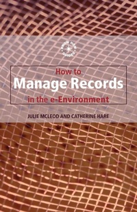 Enlarge image Cover: How to Manage Records in the E-Environment - Europa Publications Ltd