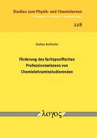 Abbildung von: Förderung des fachspezifischen Professionswissens von Chemielehramtsstudierenden - Logos Berlin