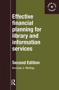 Enlarge image Cover: Effective Financial Planning for Library and Information Services - Europa Publications Ltd