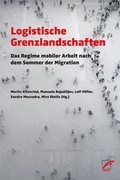 Cover: Logistische Grenzlandschaften - Unrast Verlag
