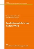Cover: Gesch&auml;ftsmodelle in der digitalen Welt - JWV Jenaer Wissenschaftliche Verlagsgesellschaft