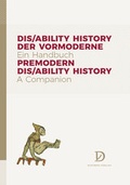 Cover: Dis/ability History der Vormoderne. Ein Handbuch - Didymos-Verlag