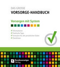 Abbildung von: DAS GROSSE VORSORGE-HANDBUCH - Reguvis Fachmedien