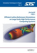 Cover: Efficient Lattice Boltzmann Simulations on Large Scale High Performance Computing Systems - universi - Universit&auml;tsverlag Siegen