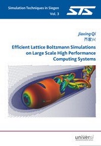 Enlarge image Cover: Efficient Lattice Boltzmann Simulations on Large Scale High Performance Computing Systems - universi - Universitätsverlag Siegen