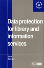 Cover: Data Protection for Library and Information Services - Europa Publications Ltd