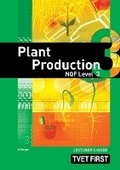 Cover: Plant Production NQF3 Lecturer's Guide - Macmillan Education South Africa