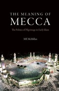 Cover: Meaning of Mecca - Saqi Books