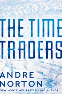 Enlarge image Cover: The Time Traders - Open Road Media Sci-Fi & Fantasy