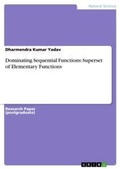Cover: Dominating Sequential Functions - GRIN Verlag