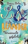 Cover: Luzie & Leander 5 - Verw&uuml;nscht gef&auml;hrlich - Loewe