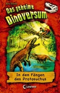 Cover: Das geheime Dinoversum 14 - In den F&auml;ngen des Protosuchus - Loewe