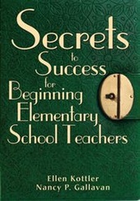 Abbildung von: Secrets to Success for Beginning Elementary School Teachers - Skyhorse Publishing