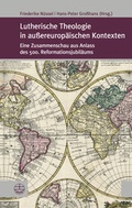 Cover: Lutherische Theologie in au&szlig;ereurop&auml;ischen Kontexten - Evangelische Verlagsanstalt