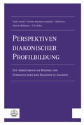 Cover: Perspektiven diakonischer Profilbildung - Evangelische Verlagsanstalt