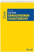 Cover: Das neue Erwachsenenschutzrecht - Linde