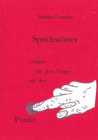 Abbildung von: Sprichwörter zeigen mit dem Finger auf den Punkt - BoD - Books on Demand