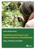 Cover: Qualit&auml;tsentwicklung in der au&szlig;erschulischen Umweltbildung - oekom verlag