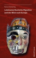 Cover: Lateinamerikanische Migration und der Blick nach Europa - WeltTrends