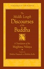Cover: The Middle Length Sayings: New Translation - Wisdom Publications,U.S.