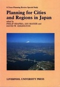 Cover: Planning for Cities and Regions in Japan - Liverpool University Press