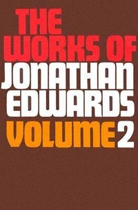 Abbildung von: The Works of Jonathan Edwards: v.2 - The Banner of Truth Trust