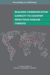 Abbildung von: Building Communication Capacity to Counter Infectious Disease Threats - National Academies Press