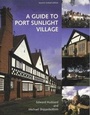 Cover: A Guide to Port Sunlight Village - Liverpool University Press